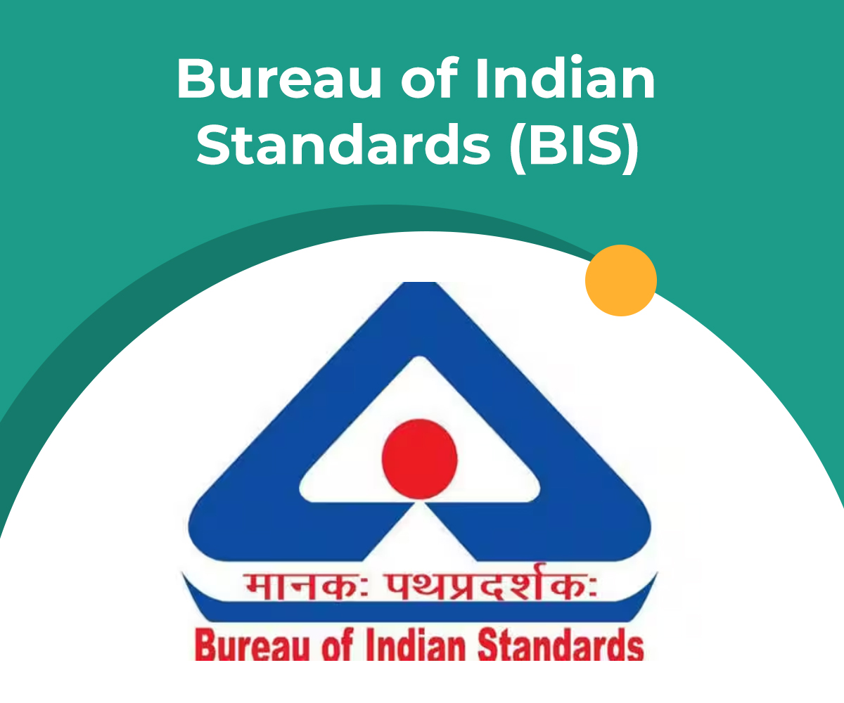 Bureau of Indian Standards (BIS)